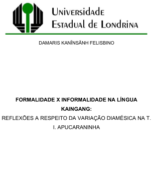 FORMALIDADE X INFORMALIDADE NA LÍNGUA
        KAINGANG: